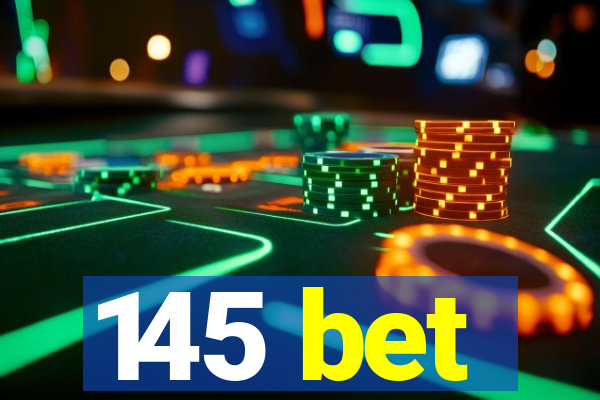 145 bet